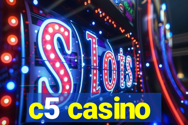 c5 casino